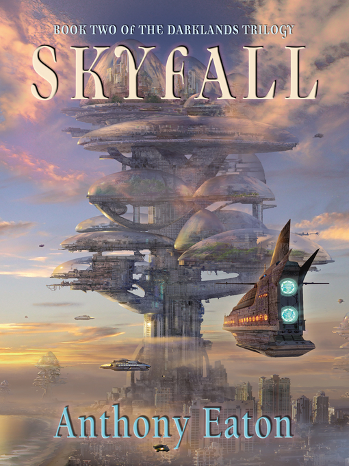 Title details for Skyfall by Anthony Eaton - Available